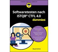 Maud Schlich Softwaretesten nach ISTQB CTFL 4.0 für Dummies (Tascabile)