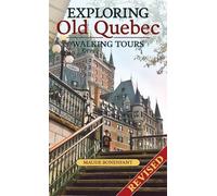 Maude Bonenfant Exploring Old Quebec (Tascabile)