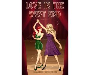 Maude Winters Love in the West End (Tascabile) Sapphic Showmance
