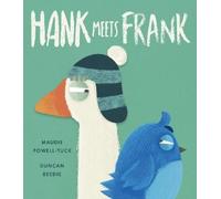 Maudie Powell-Tuck Hank Meets Frank (Copertina rigida) Hank Goes Honk Story