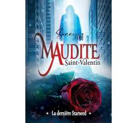 Maudite Saint Valentin: la dernière Starseed