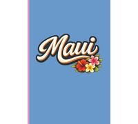 MAUI (Blue) • A Tropical Island Journal • Diary • Notebook • Composition Book • Logbook: Paradise Themed & Inspired | For Writing, Notes, Travel, & Everyday Use | 6x9 Inches | 100 Pages