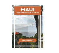 MAUI COMPREHENSIVE TRAVEL GUIDE 2026