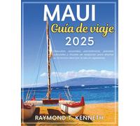 Maui Guía De Viaje 2025: Descubra recorridos panorámicos, paradas culturales y rituales de relajación para diseñar su itinerario ideal por la isla sin agobiarse.