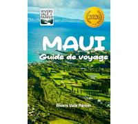 Maui Guide de voyage 2026: Explorer les plages, la culture et les merveilles naturelles à couper le souffle d'Hawaï