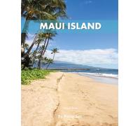 Maui Island: A Perfect Coffee Table Picture Book - Travel and Nature lovers.