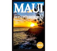 MAUI REISEFÜHRER 2026