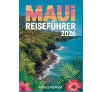 MAUI REISEFÜHRER 2026