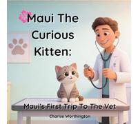 Maui The Curious Kitten: Maui's First Trip To The Vet