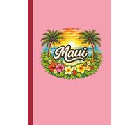 MAUI - Version 2 (Pink) • A Tropical Island Journal • Diary • Notebook • Composition Book • Logbook: Paradise Themed & Inspired | For Writing, Notes, Travel, & Everyday Use | 6x9 Inches | 100 Pages