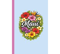MAUI - Version 5 (Baby Blue) • A Tropical Island Journal • Diary • Notebook • Composition Book • Logbook: Paradise Themed & Inspired | For Writing, ... & Everyday Use | 6x9 Inches | 100 Pages