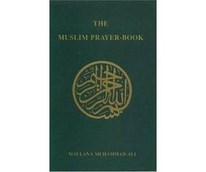 Maulana Muhammad Ali Muslim Prayer Book (Tascabile)