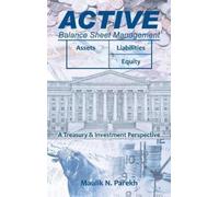 Maulik N Parekh Active Balance Sheet Management (Copertina rigida)