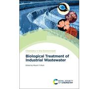 Maulin P Shah Biological Treatment of Industrial Wastewater (Copertina rigida)