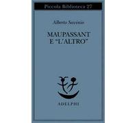 Maupassant e «L'altro»