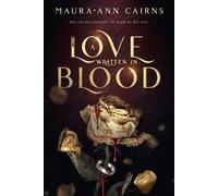 Maura-Ann Cairns A love written in blood (Tascabile)