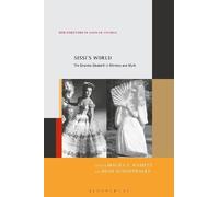 Maura E. Hametz Sissi’s World (Tascabile) New Directions in German Studies