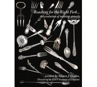 Reaching for the Right Fork... the evolution of tabletop utensils