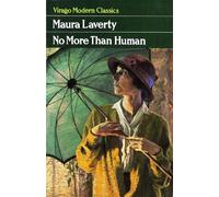 Maura Laverty No More Than Human (Tascabile) Virago Modern Classics