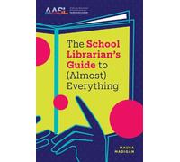 Maura Madigan The School Librarian's Guide to (Almost) Everything (Tascabile)