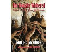 Maura McHugh The Boughs Withered (Tascabile)