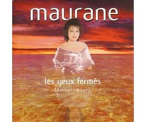 Maurane - Les Yeux Fermes