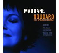 MAURANE - NOUGARO OU L'ESPERANCE..