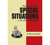 Maurece Schille How to Profit From Special Situations in the Stock M (Tascabile)