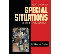 Maurece Schiller Fortunes in Special Situations in the Stock Market (Tascabile)
