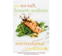 Maureen A. Gazzaniga Dona The No-Salt, Lowest-Sodium Interna (Copertina rigida)