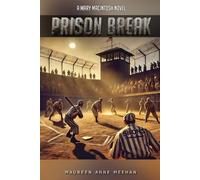 Maureen Anne Meehan Prison Break (Tascabile)