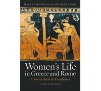 Maureen B. Fant Mary R. Lefkowitz Women's Life in Greece and Rome (Tascabile)