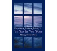 Maureen Birkett To God Be The Glory (Tascabile)