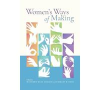 Maureen Daly Goggin Womens Ways of Making (Tascabile)