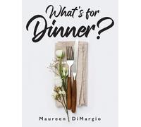 Maureen Dimargio What's for Dinner? (Copertina rigida)