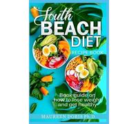 Maureen Doris Ph D South Beach Diet Recipe Book (Tascabile)
