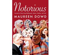 Maureen Dowd Notorious (Copertina rigida)