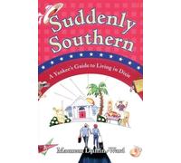 Maureen Duffin-Ward Suddenly Southern (Tascabile)
