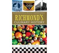 Maureen Egan Susan Winiecki Richmond's Culinary History (Tascabile)