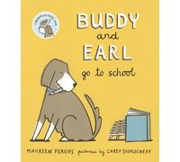 Maureen Fergus Buddy and Earl Go to School (Copertina rigida) Buddy and Earl