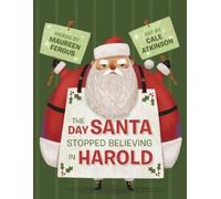 Maureen Fergus Cale Atk The Day Santa Stopped Believing in H (Copertina rigida)