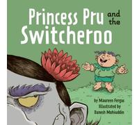 Maureen Fergus Princess Pru and the Switcheroo (Copertina rigida)