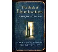 Maureen Foley Mary Ann Winkowski The Book of Illumination (Tascabile)