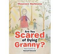 Maureen Harkness Are You Scared of Dying Granny? (Tascabile)