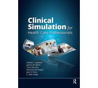 Maureen Hoppe Audrey Lynne Clinical Simulation for Healthcare Profe (Tascabile)