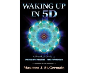 Maureen J. St. Germain Waking Up in 5D (Tascabile)