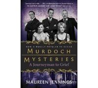 Maureen Jennings A Journeyman to Grief (Tascabile) Murdoch Mysteries