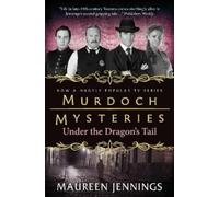 Maureen Jennings Murdoch Mysteries - Under the Dragon's Tail (Tascabile)