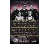 Maureen Jennings Under the Dragon's Tail (Tascabile) Murdoch Mysteries