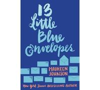 Maureen Johnson 13 Little Blue Envelopes (Tascabile)